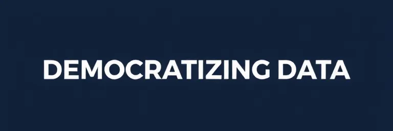 Democratizing Data